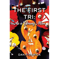 The First Tri: As a Young Man - Paperback