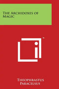 The Archidoxes of Magic - Paperback