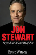 Jon Stewart: Beyond The Moments Of Zen - Paperback