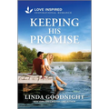 Keeping His Promise: An Uplifting Inspirational Romance - Paperback