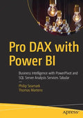 Pro Dax with Power Bi: Business Intelligence with Powerpivot and SQL Server Analysis Services Tabular - Paperback