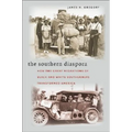 The Southern Diaspora: How the Great Migrations of Black and White Southerners Transformed America - Paperback