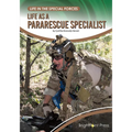 Life as a Pararescue Specialist - Hardcover