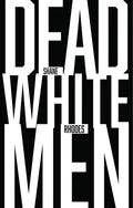Dead White Men - Paperback