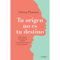 Tu Origen No Es Tu Destino - Paperback
