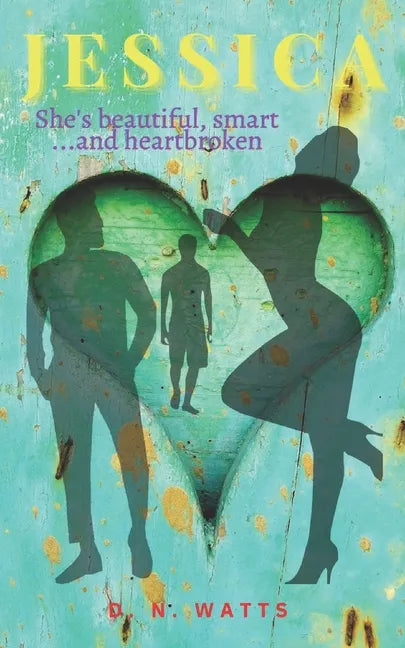 Jessica: She's beautiful, smart...and heartbroken - Paperback