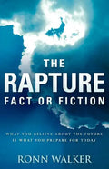 The Rapture: Fact or Fiction - Paperback
