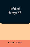 The voice of the Negro 1919 - Paperback