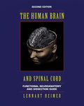 The Human Brain and Spinal Cord: Functional Neuroanatomy and Dissection Guide - Paperback