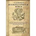 A Curious Hieroglyphick Bible: Select Passages in the Old and New Testaments, Represented with Emblematical Figures - Paperback