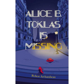 Alice B. Toklas Is Missing - Paperback