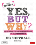Yes, But Why? Teaching for Understanding in Mathematics - Paperback