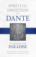Spiritual Direction from Dante: Yearning for Paradise Volume 3 - Hardcover