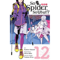So I'm a Spider, So What?, Vol. 12 (Manga): Volume 12 - Paperback