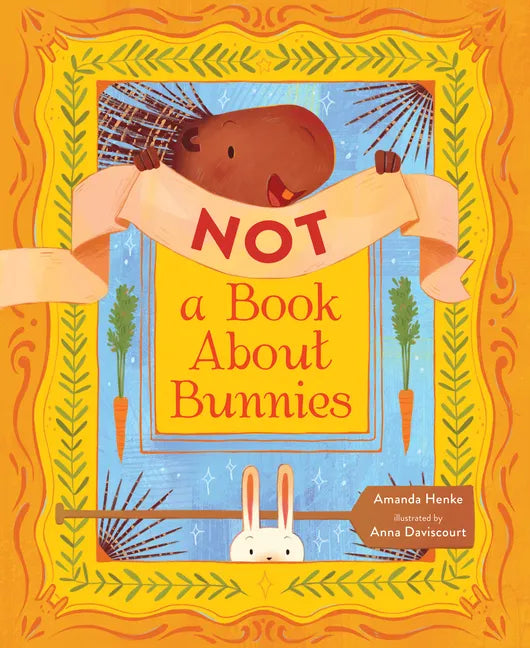 Not a Book about Bunnies - Hardcover