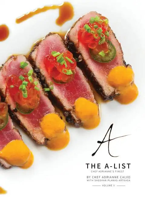 The A-List: Chef Adrianne's Finest, Vol. II - Hardcover