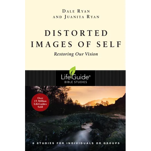 Distorted Images of Self: Restoring Our Vision - Paperback