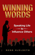 Winning Words: Speaking Life to Influence Others - Paperback