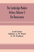 The Cambridge modern history (Volume I) The Renaissance - Paperback