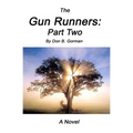 The Gun Runners 2: (Part Two) - Paperback