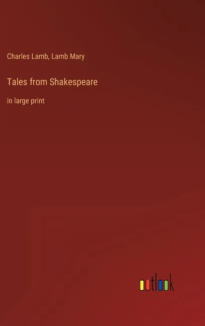 Tales from Shakespeare: in large print - Hardcover
