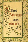 Alice's Adventures Under Ground - Paperback