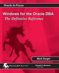 Windows for the Oracle DBA: The Definitive Reference - Paperback