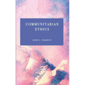 Communitarian Ethics - Hardcover