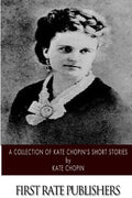 A Collection of Kate Chopin's Short Stories - Paperback