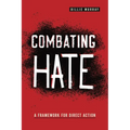 Combating Hate: A Framework for Direct Action - Paperback