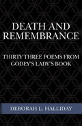Death and Remembrance: Thirty Three Poems from Godey's Lady's Book - Paperback