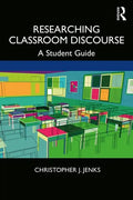 Researching Classroom Discourse: A Student Guide - Paperback