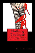 Nothing Toulouse: A Fedora Wolf Travel Mystery - Paperback