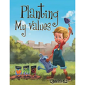 Planting My Values - Paperback