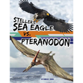 Steller's Sea Eagle vs. Pteranodon - Hardcover