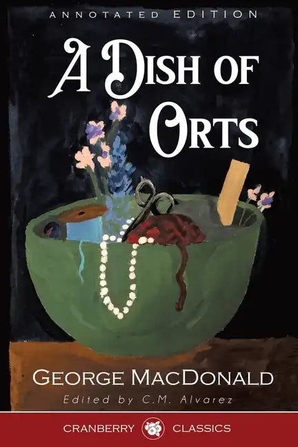 A Dish of Orts Annotated Edition - Paperback