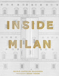 Inside Milan: Colorfully Creative Italian Interiors - Hardcover
