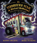 El Terrorifico Viaje de Michael McMichael - Hardcover