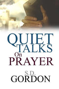 Quiet Talks on Prayer - Paperback