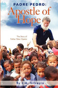Padre Pedro: Apostle of Hope - Paperback