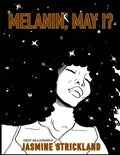 Melanin, May I?: the black girls' coloring book - Paperback