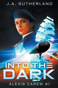 Into the Dark: Alexis Carew #1 - Paperback