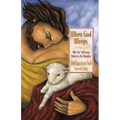 When God Weeps: Why Our Sufferings Matter to the Almighty - Paperback
