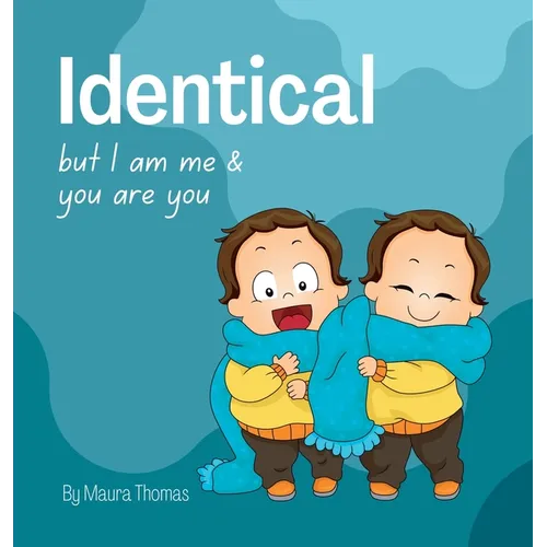 Identical: but I am me & you are you - Hardcover