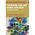 Postdigital Play and Global Education: Reconfiguring Research - Paperback