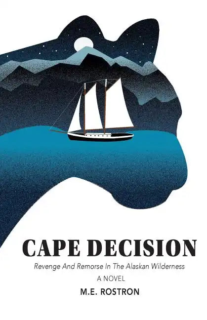 Cape Decision: Revenge and Remorse in the Alaskan Wilderness - Paperback