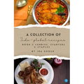 A Collection of Indo-Global Recipes Book 2 Curries, Starters, & Staples - Paperback