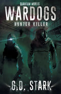 Wardogs Inc. #2: Hunter Killer - Paperback
