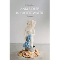 Ankle-Deep in Pacific Water: Poems - Hardcover