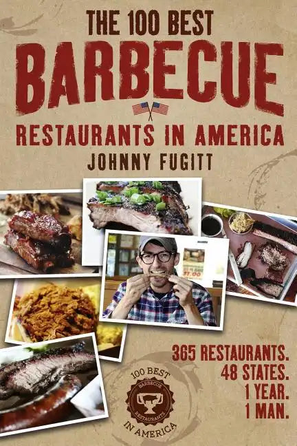 The 100 Best Barbecue Restaurants in America - Paperback